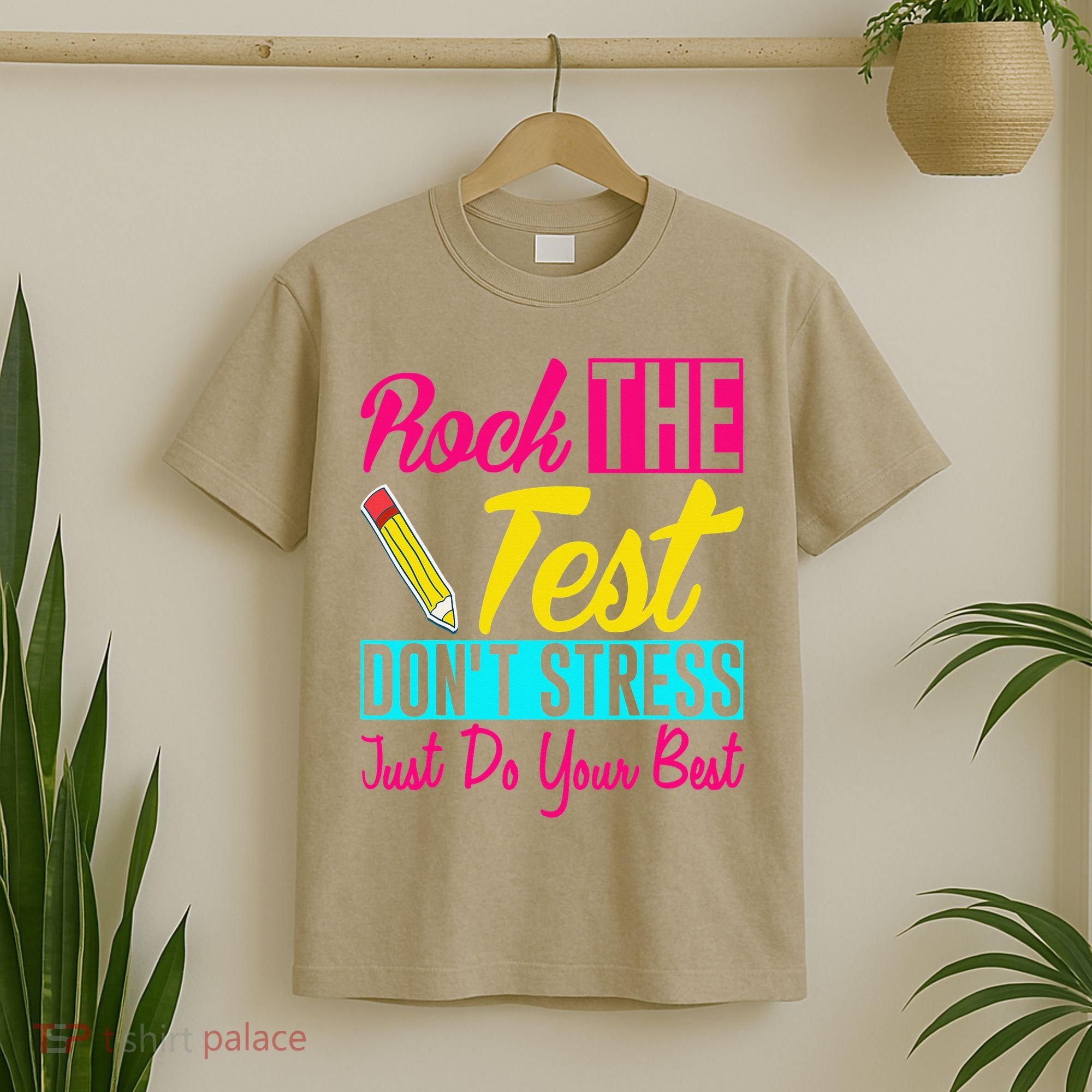 Rock The Test Dont Stress Just Do Your Best Testing Day T-Shirt