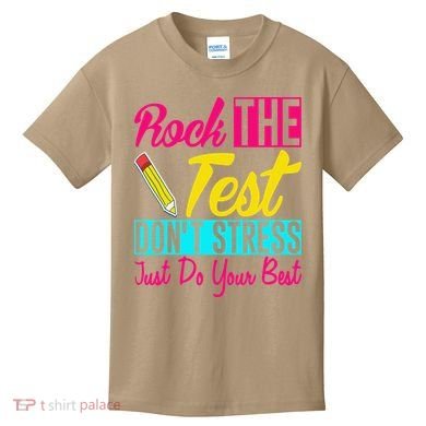 Rock The Test Dont Stress Just Do Your Best Testing Day Kids T-Shirt