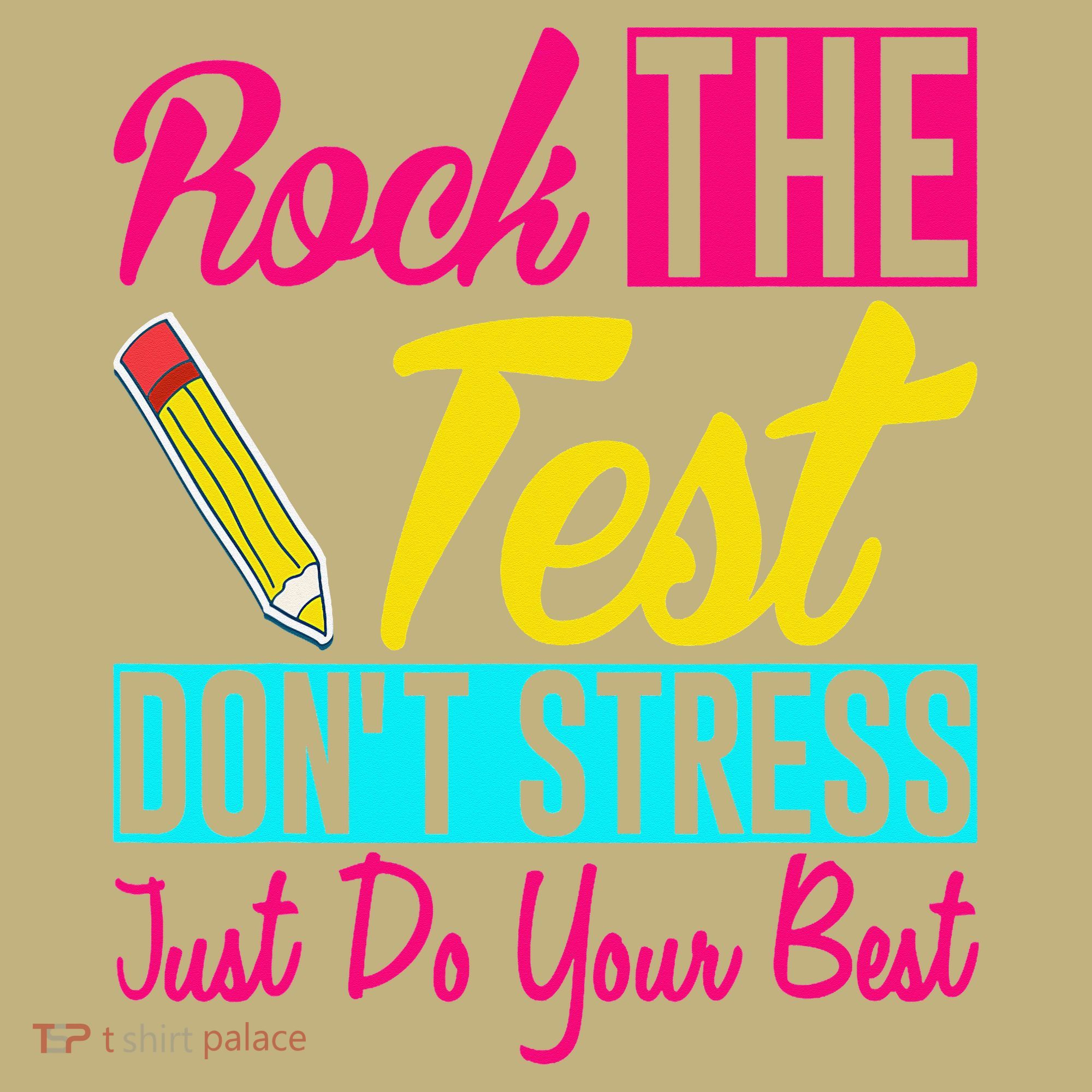 Rock The Test Dont Stress Just Do Your Best Testing Day Kids T-Shirt