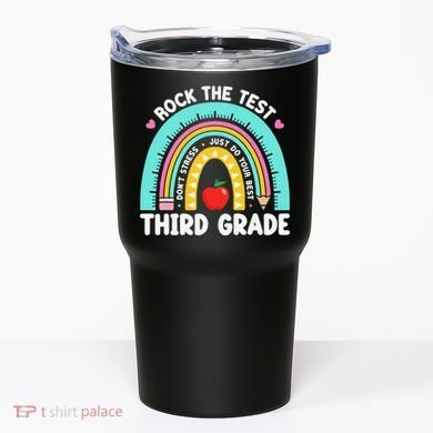 Rock The Test Day 3rd Grade Teacher Third Grade Testing Day Tumbler