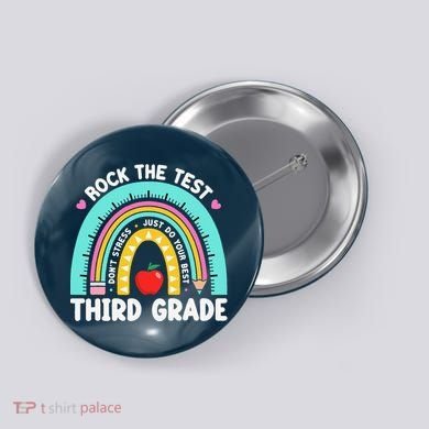 Rock The Test Day 3rd Grade Teacher Third Grade Testing Day Button
