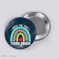 Rock The Test Day 3rd Grade Teacher Third Grade Testing Day Button thumb 0
