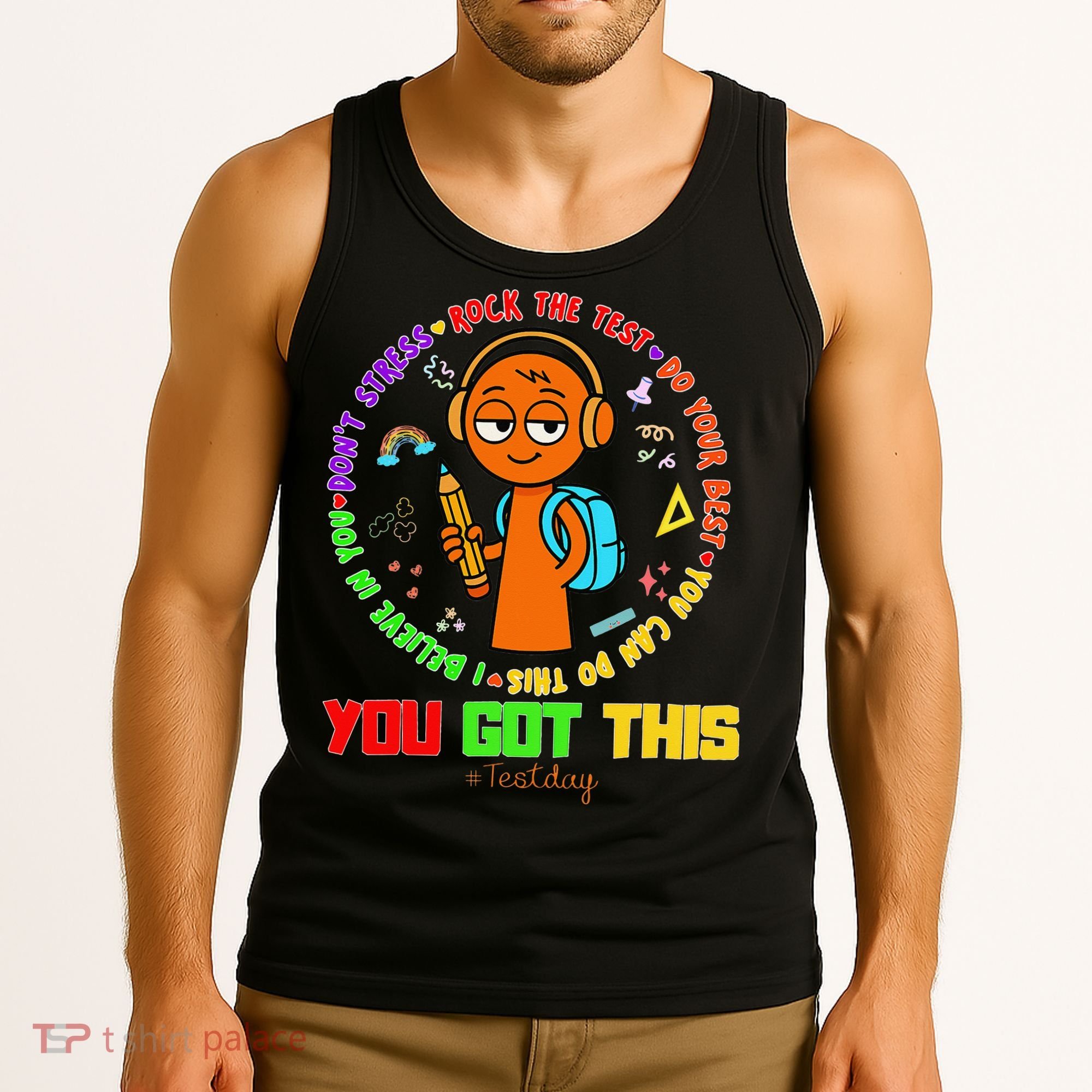 Rock The Test Test Day Teacher You Got This For Tank Top
