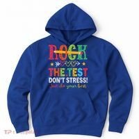 Rock The Test Don't Stress Just Do Your Best Teacher Hoodie thumb 0