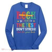 Rock The Test Don't Stress Just Do Your Best Teacher Long Sleeve Shirt thumb 0