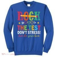 Rock The Test Don't Stress Just Do Your Best Teacher Sweatshirt thumb 0