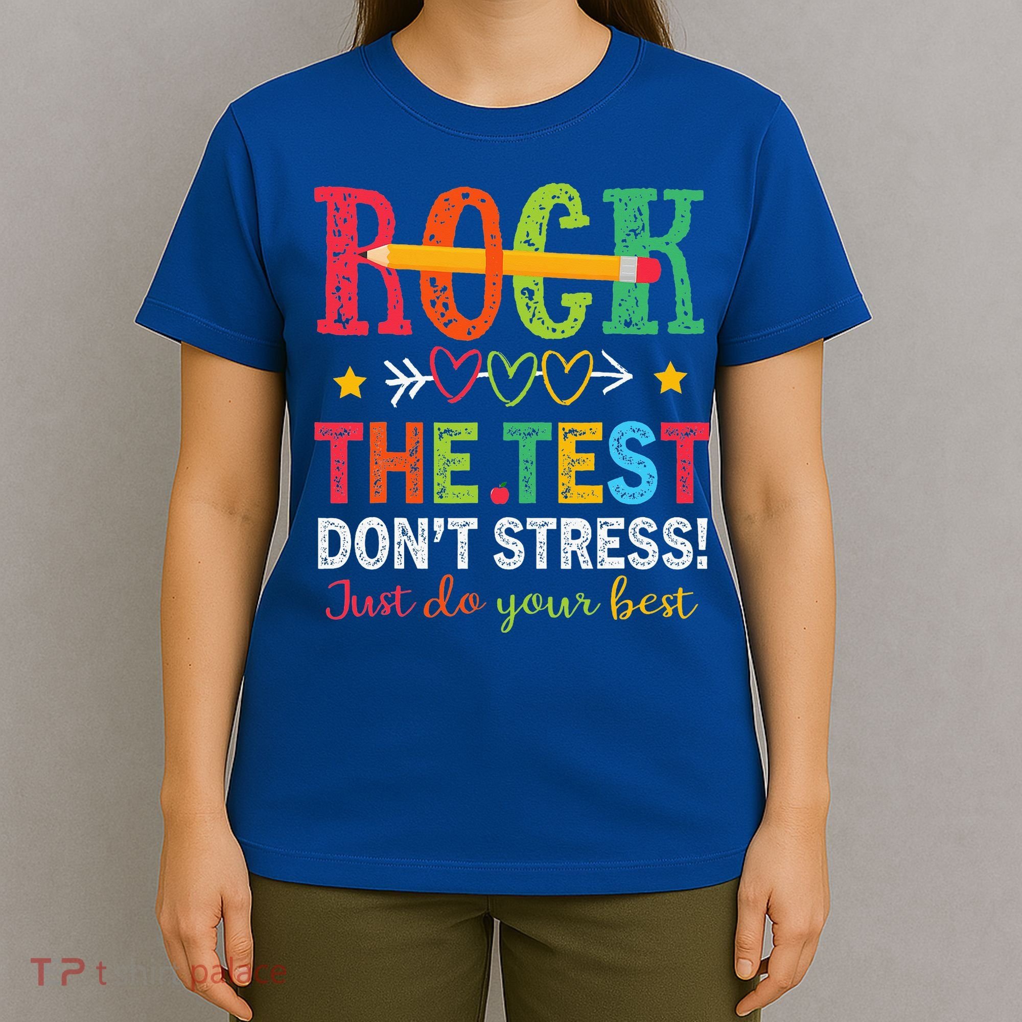 Rock The Test Don't Stress Just Do Your Best Teacher T-Shirt