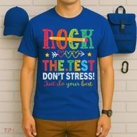 Rock The Test Don't Stress Just Do Your Best Teacher T-Shirt thumb 6