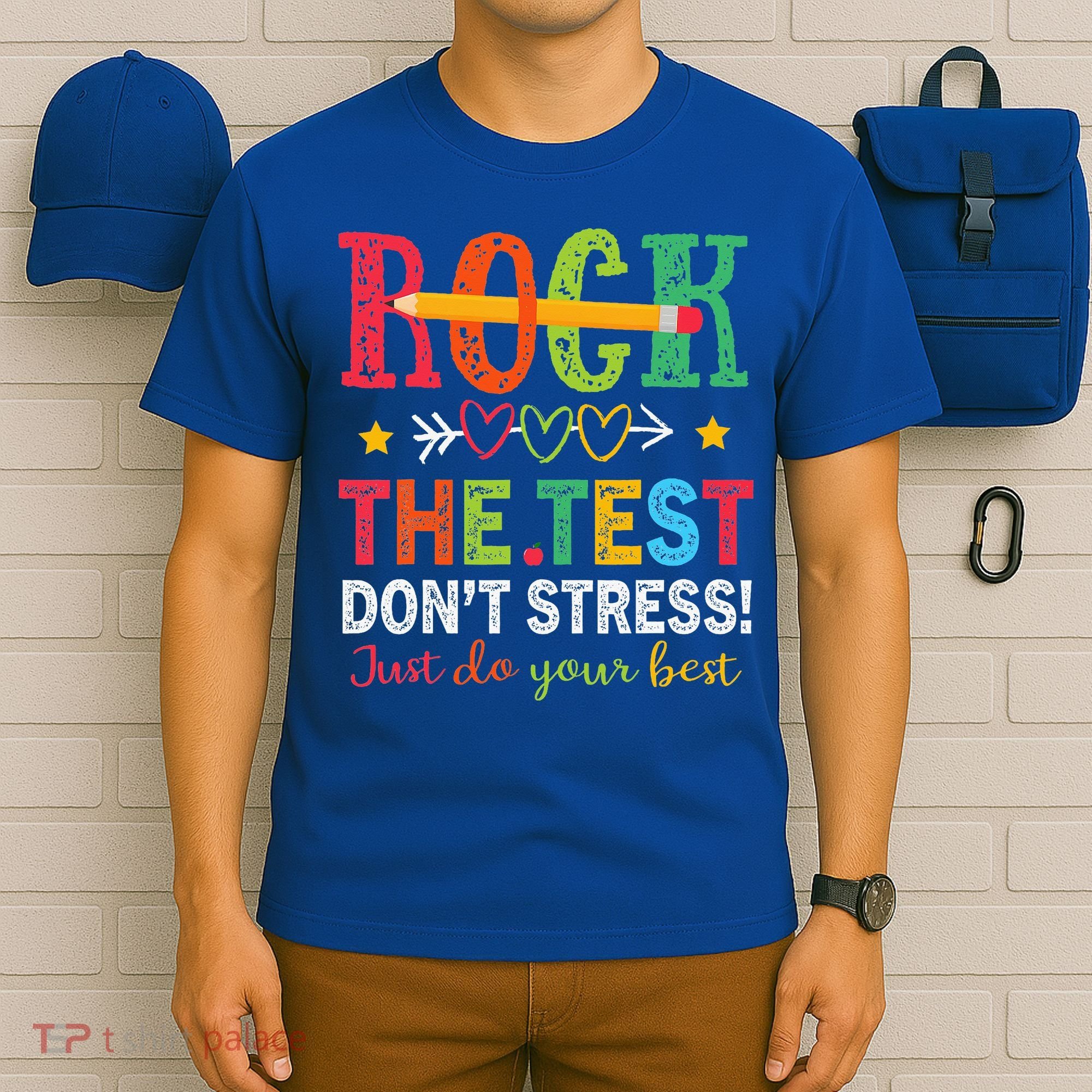 Rock The Test Don't Stress Just Do Your Best Teacher T-Shirt