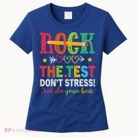 Rock The Test Don't Stress Just Do Your Best Teacher Women's T-Shirt thumb 0