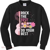 Rock The Test Do Your Best Testing Day Teachers Students Gift Kids Sweatshirt thumb 0