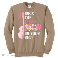 Rock The Test Do Your Best Testing Day Teachers Students Gift Sweatshirt thumb 0