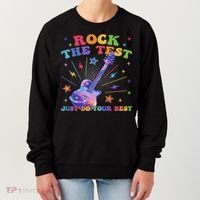 Rock The Test Testing Day Teacher Student Just Do Your Best Women's Sweatshirt thumb 0