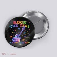 Rock The Test Testing Day Teacher Student Just Do Your Best Button thumb 0