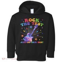 Rock The Test Testing Day Teacher Student Just Do Your Best Toddler Hoodie thumb 0