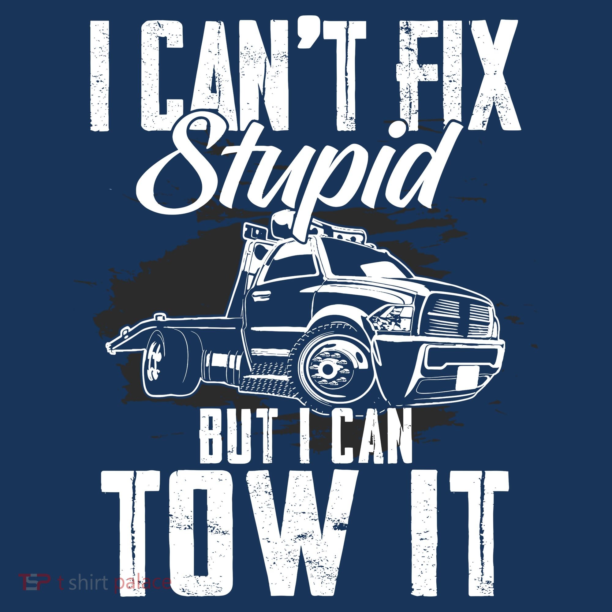 Rollback Tow Truck I CanT Fix Stupid But I Can Tow It Kids Sweatshirt