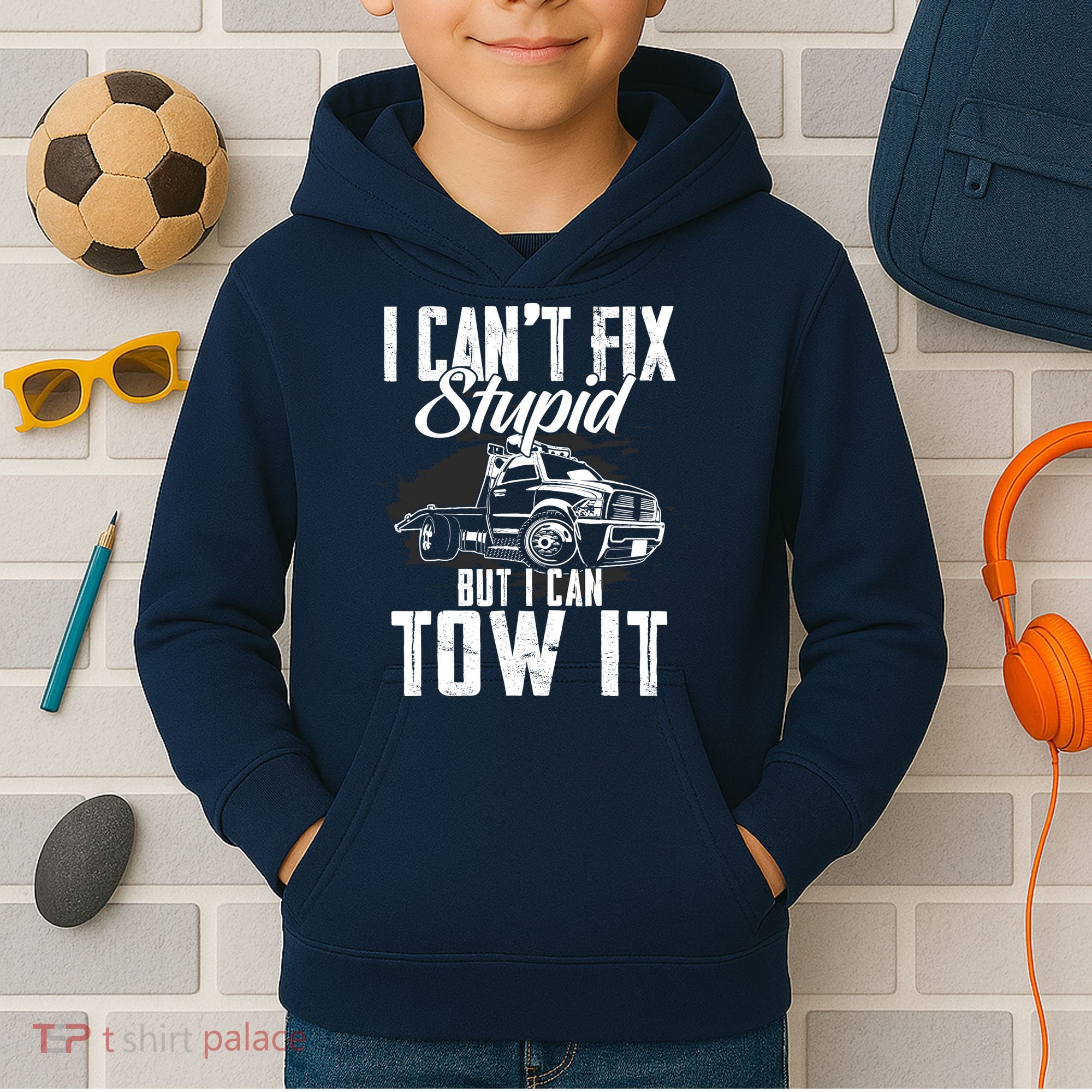 Rollback Tow Truck I CanT Fix Stupid But I Can Tow It Kids Hoodie