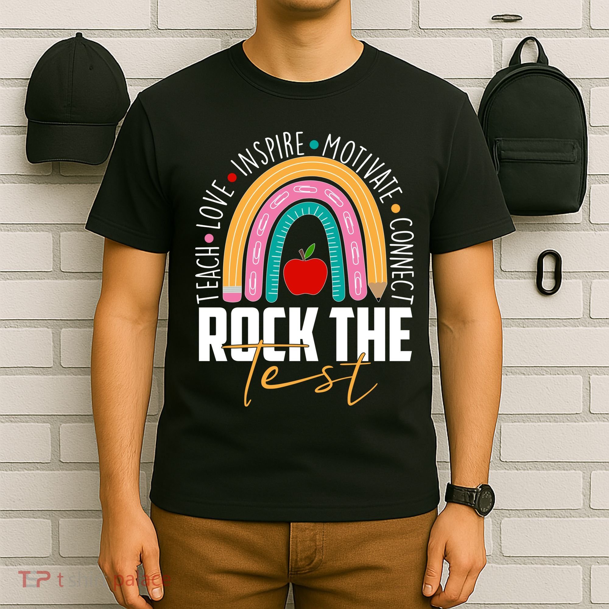 Rock The Test Teach Love Inspire Motivate Connect T-Shirt