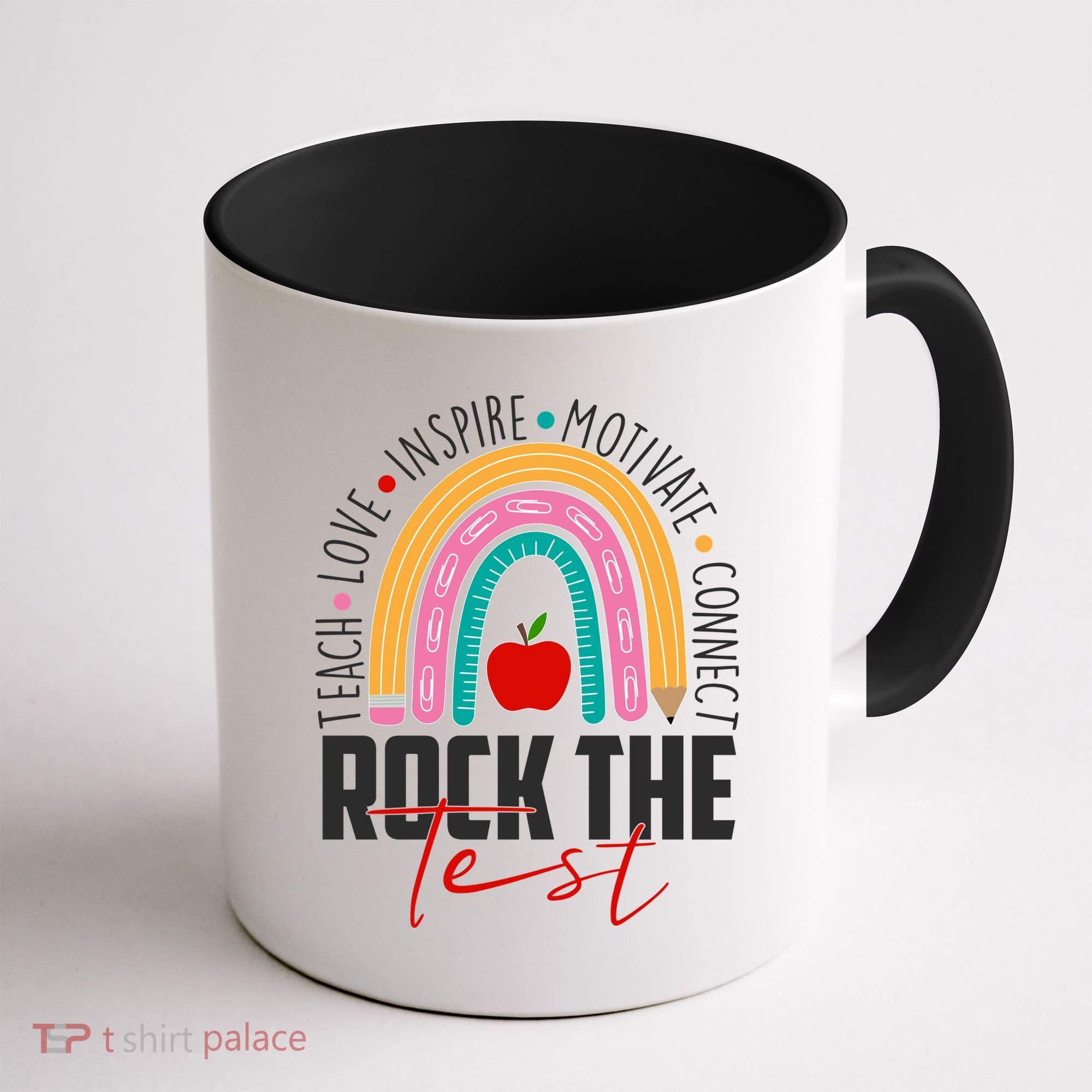 Rock The Test Teach Love Inspire Motivate Connect Coffee Mug