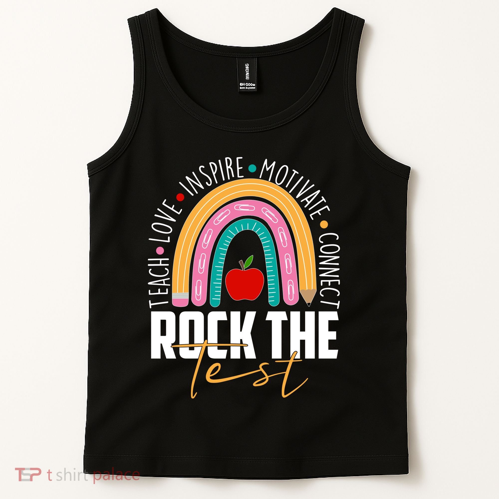 Rock The Test Teach Love Inspire Motivate Connect Tank Top