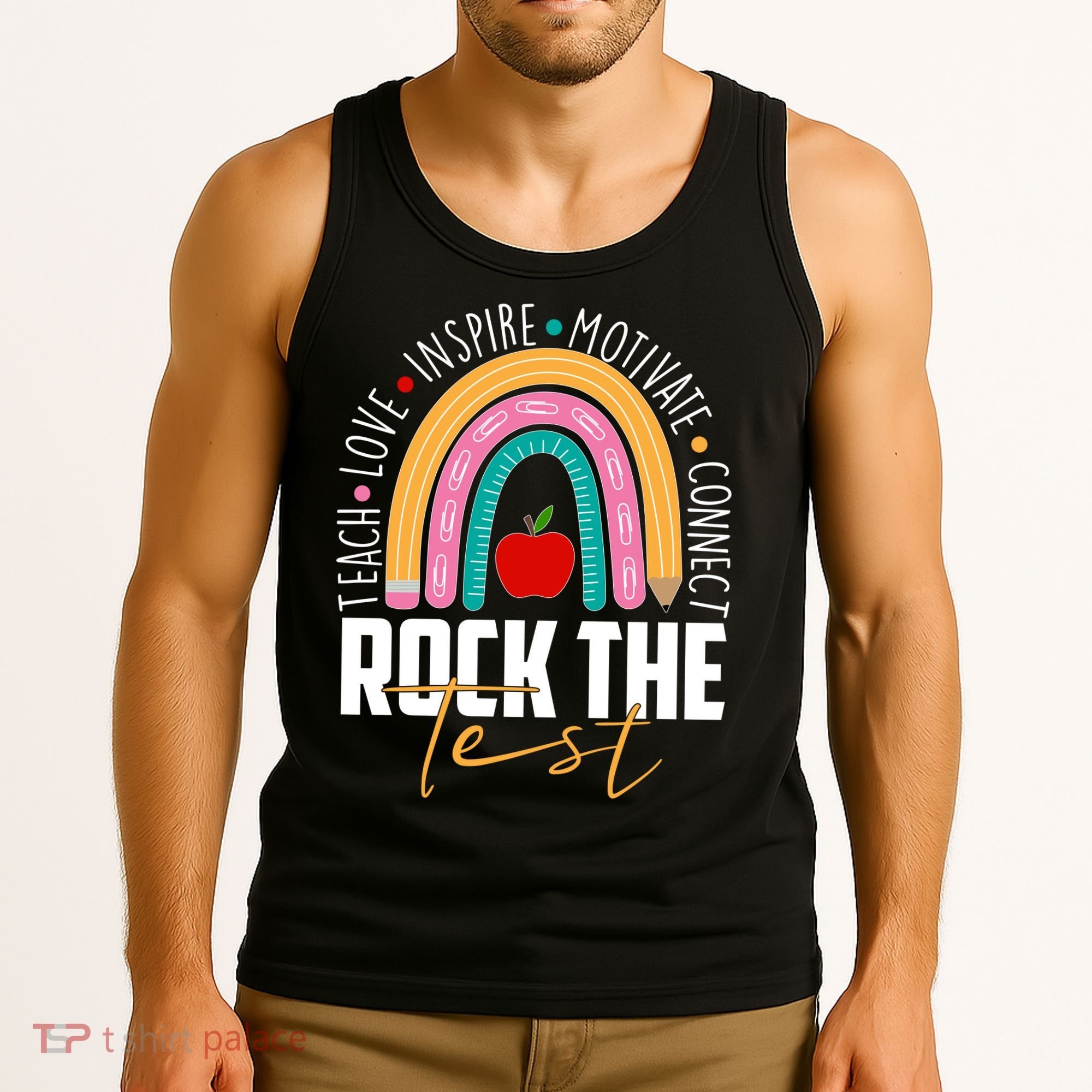 Rock The Test Teach Love Inspire Motivate Connect Tank Top