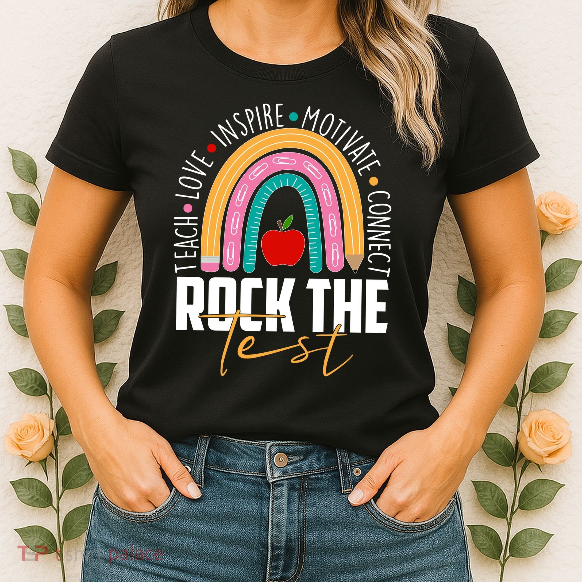 Rock The Test Teach Love Inspire Motivate Connect Women's T-Shirt