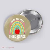 Rock The Test Day 3rd Grade Teacher Third Grade Testing Day Button thumb 0