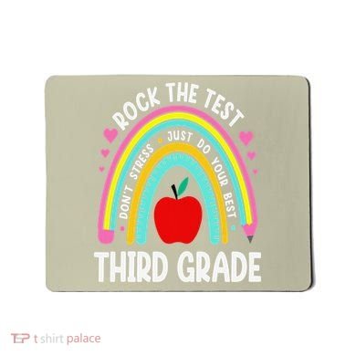 Rock The Test Day 3rd Grade Teacher Third Grade Testing Day Mousepad