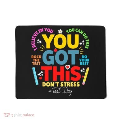 Rock The Test Don't Stress You Got This Teacher Testing Day  Mousepad