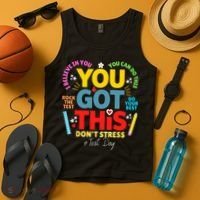 Rock The Test Don't Stress You Got This Teacher Testing Day  Tank Top thumb 4