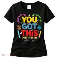 Rock The Test Don't Stress You Got This Teacher Testing Day  Women's T-Shirt thumb 0