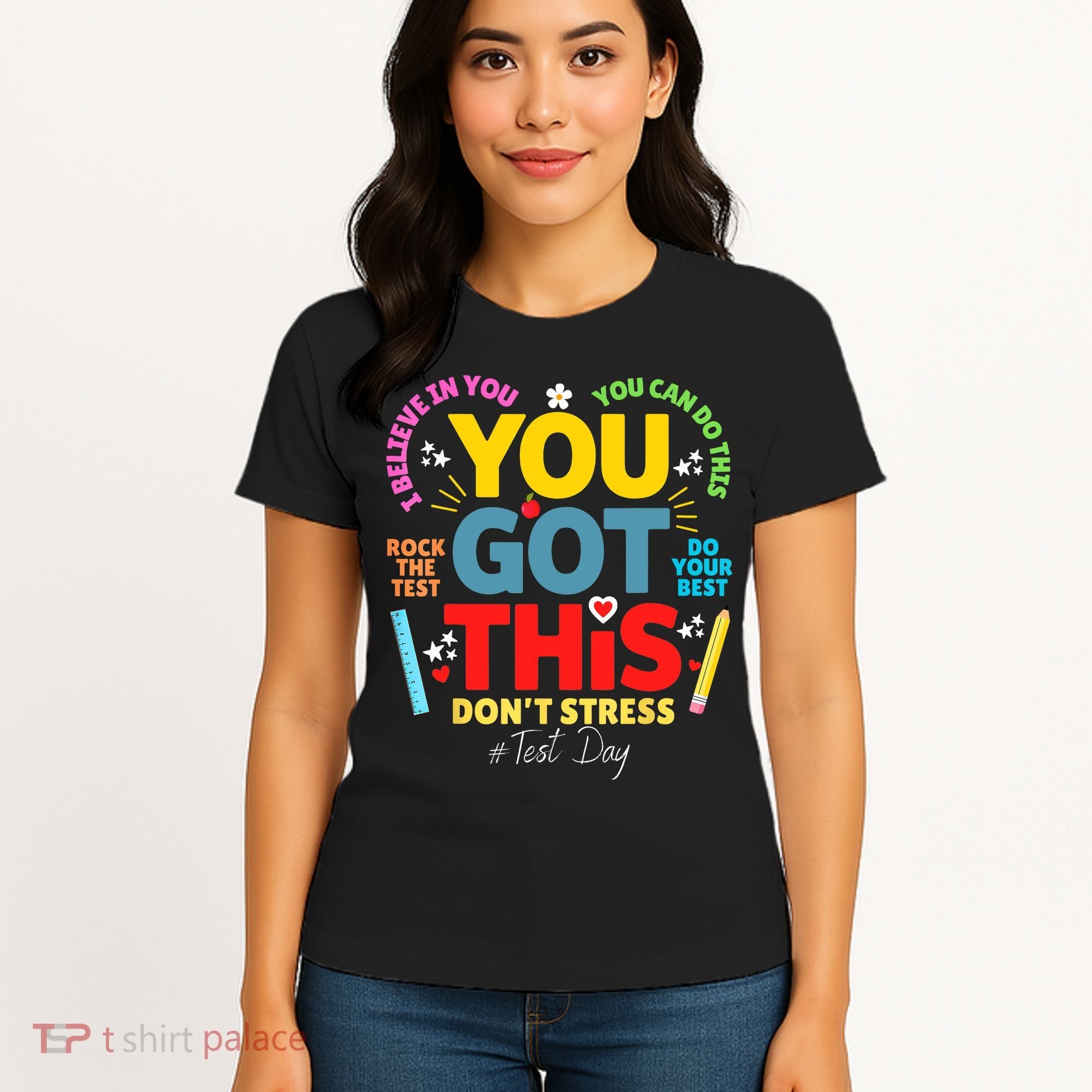 Rock The Test Don't Stress You Got This Teacher Testing Day  Women's T-Shirt