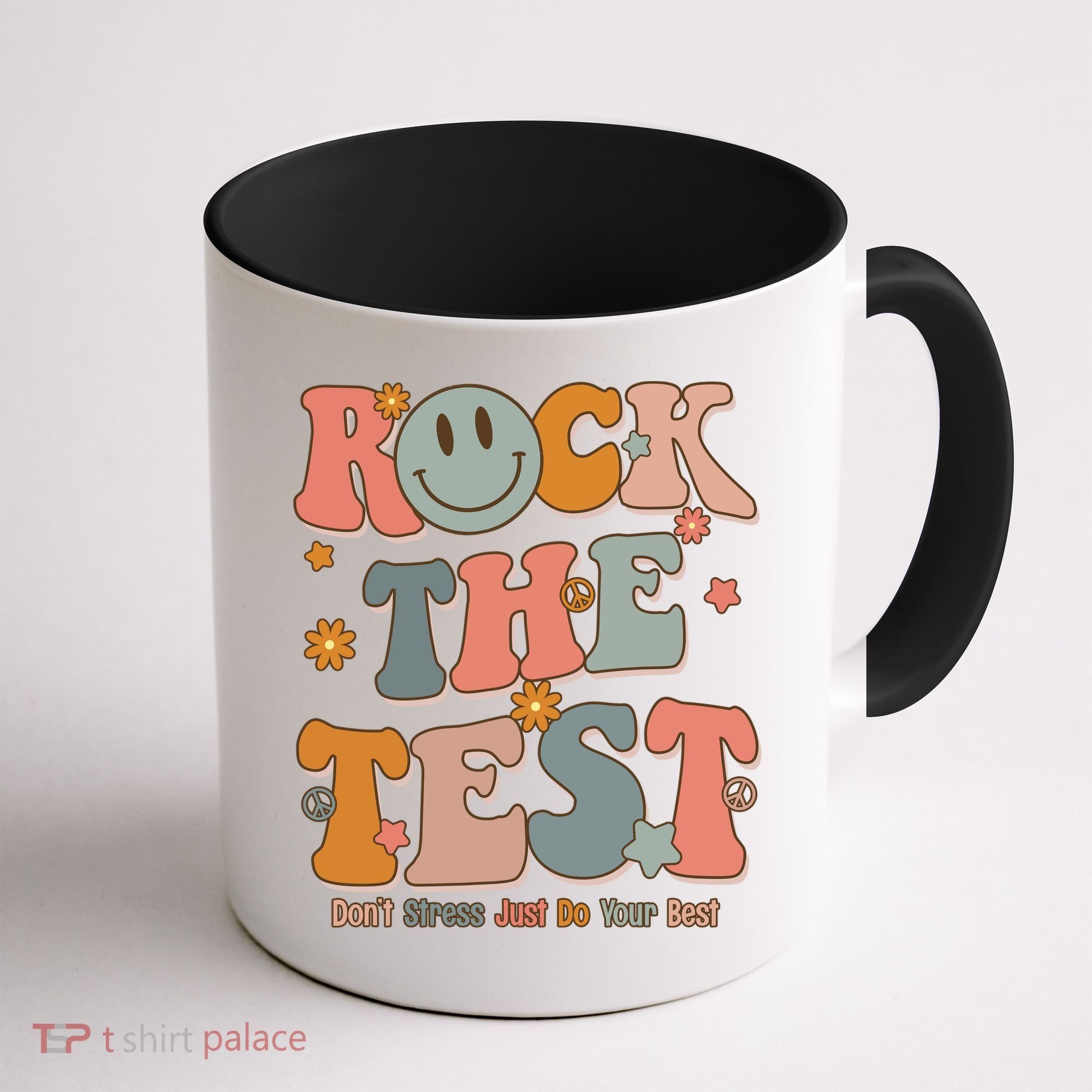 Rock The Test Dont Stress Just Do Your Best Coffee Mug