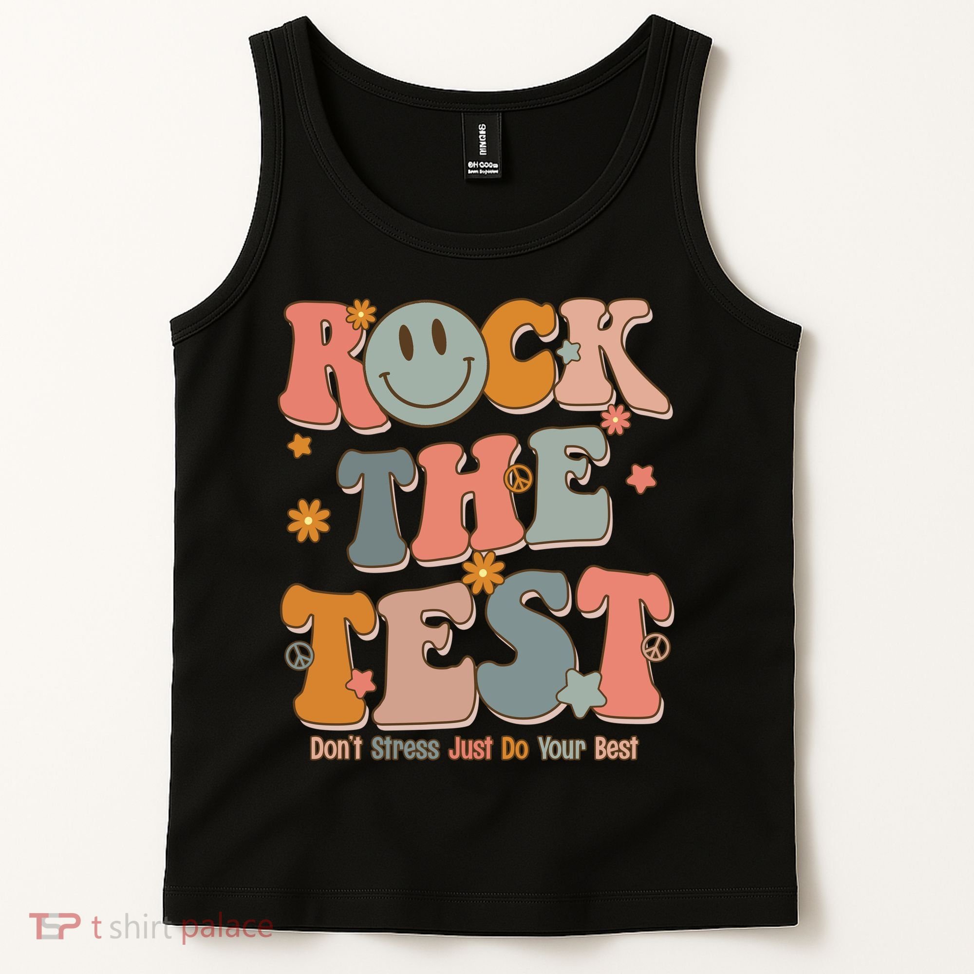 Rock The Test Dont Stress Just Do Your Best Tank Top