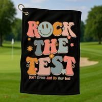 Rock The Test Dont Stress Just Do Your Best Golf Towel thumb 1