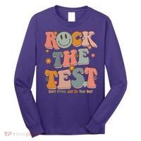 Rock The Test Dont Stress Just Do Your Best Long Sleeve Shirt thumb 0