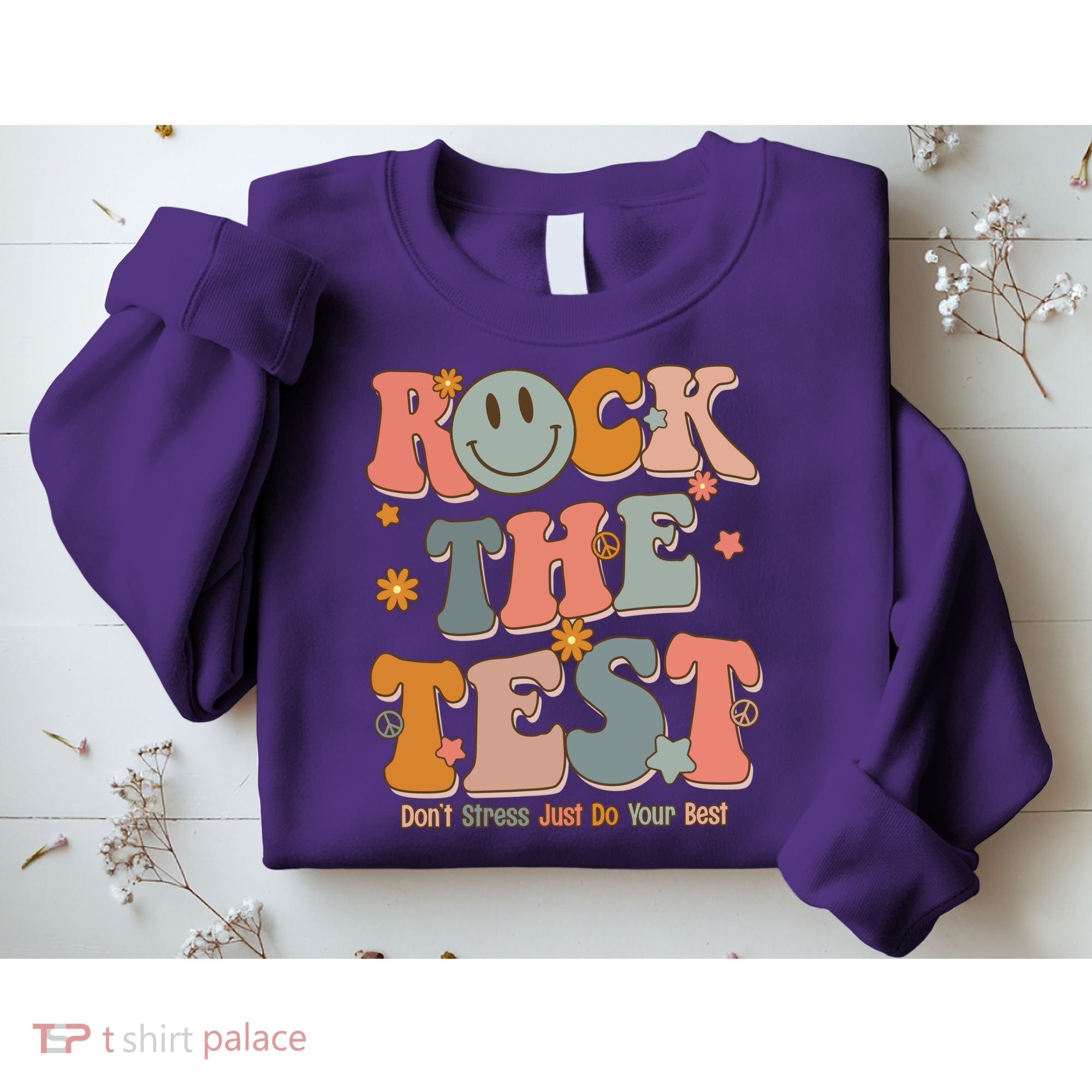 Rock The Test Dont Stress Just Do Your Best Sweatshirt
