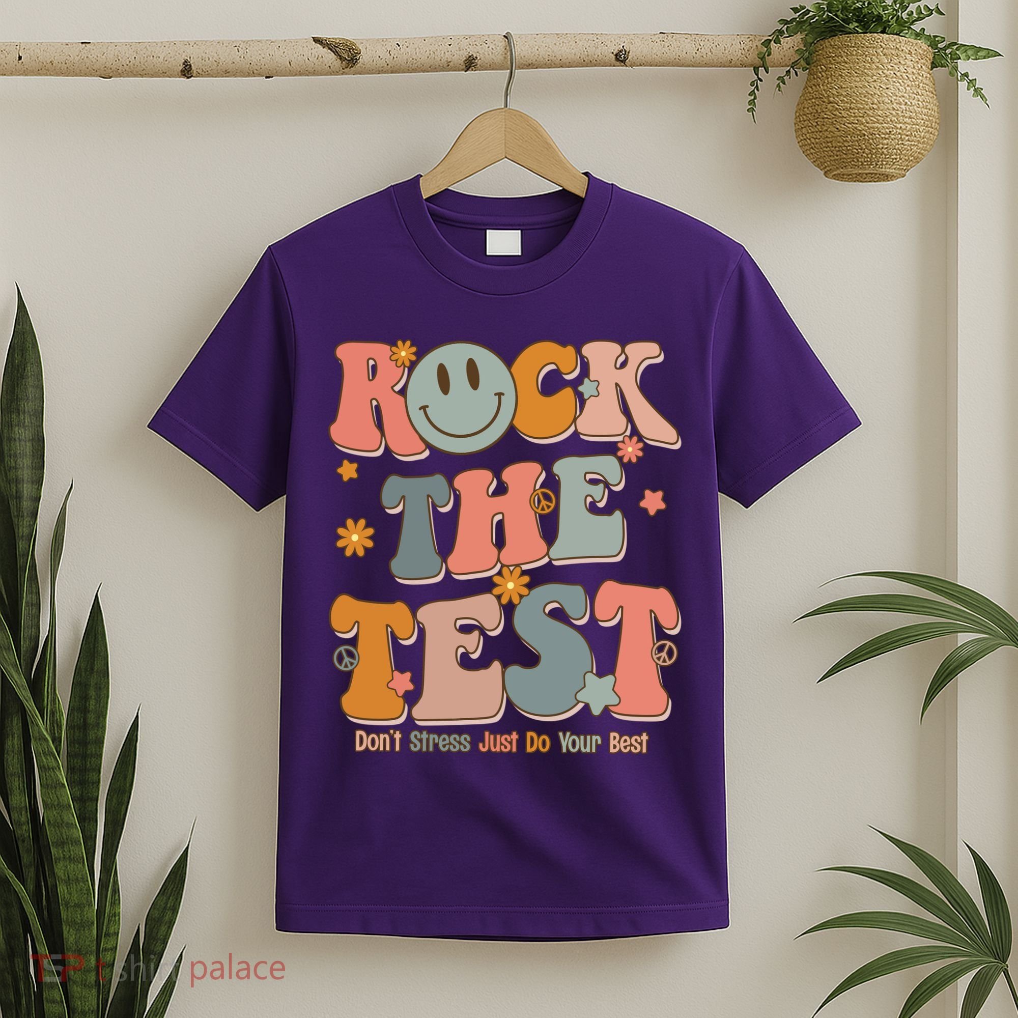 Rock The Test Dont Stress Just Do Your Best T-Shirt