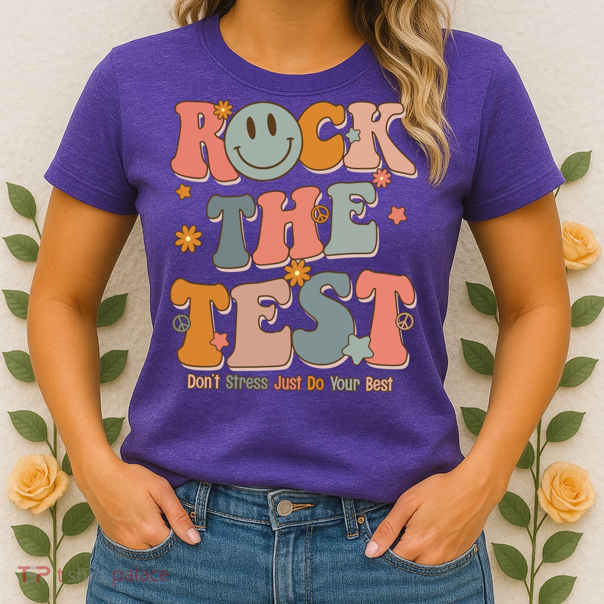Rock The Test Dont Stress Just Do Your Best Women's T-Shirt