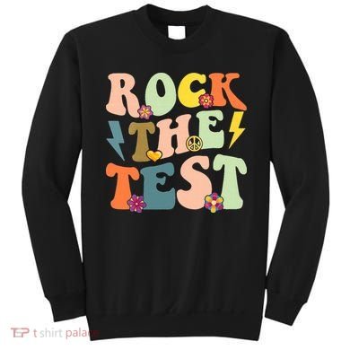 Rock The Test Groovy Design Funny Testing Day Teacher Sweatshirt