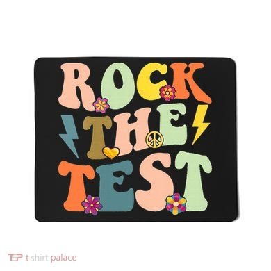 Rock The Test Groovy Design Funny Testing Day Teacher Mousepad