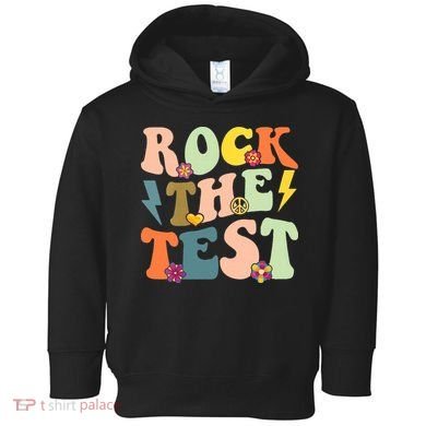Rock The Test Groovy Design Funny Testing Day Teacher Toddler Hoodie