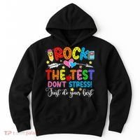 Rock The Test Don't Stress Do Your Best Testing Day Teacher  Hoodie thumb 0