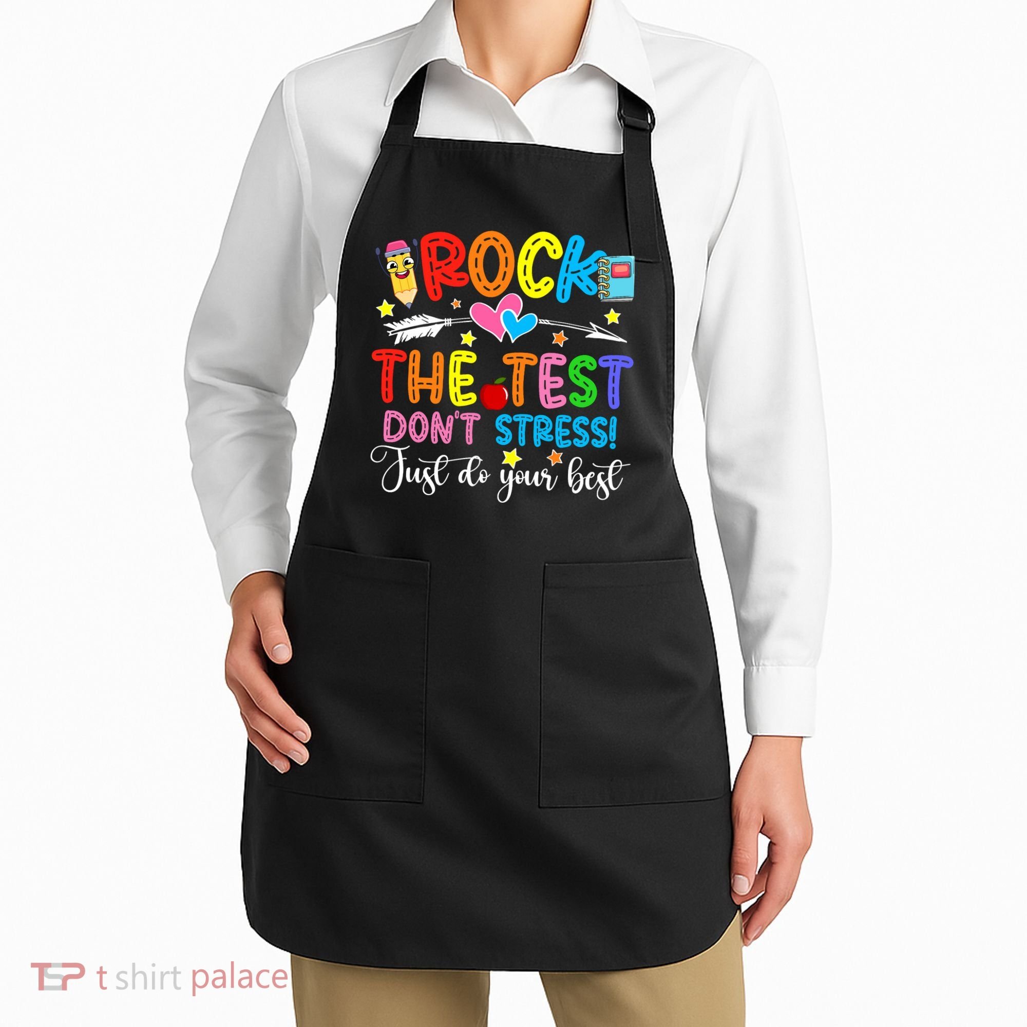 Rock The Test Don't Stress Do Your Best Testing Day Teacher  Apron