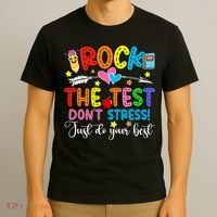 Rock The Test Don't Stress Do Your Best Testing Day Teacher  T-Shirt thumb 3