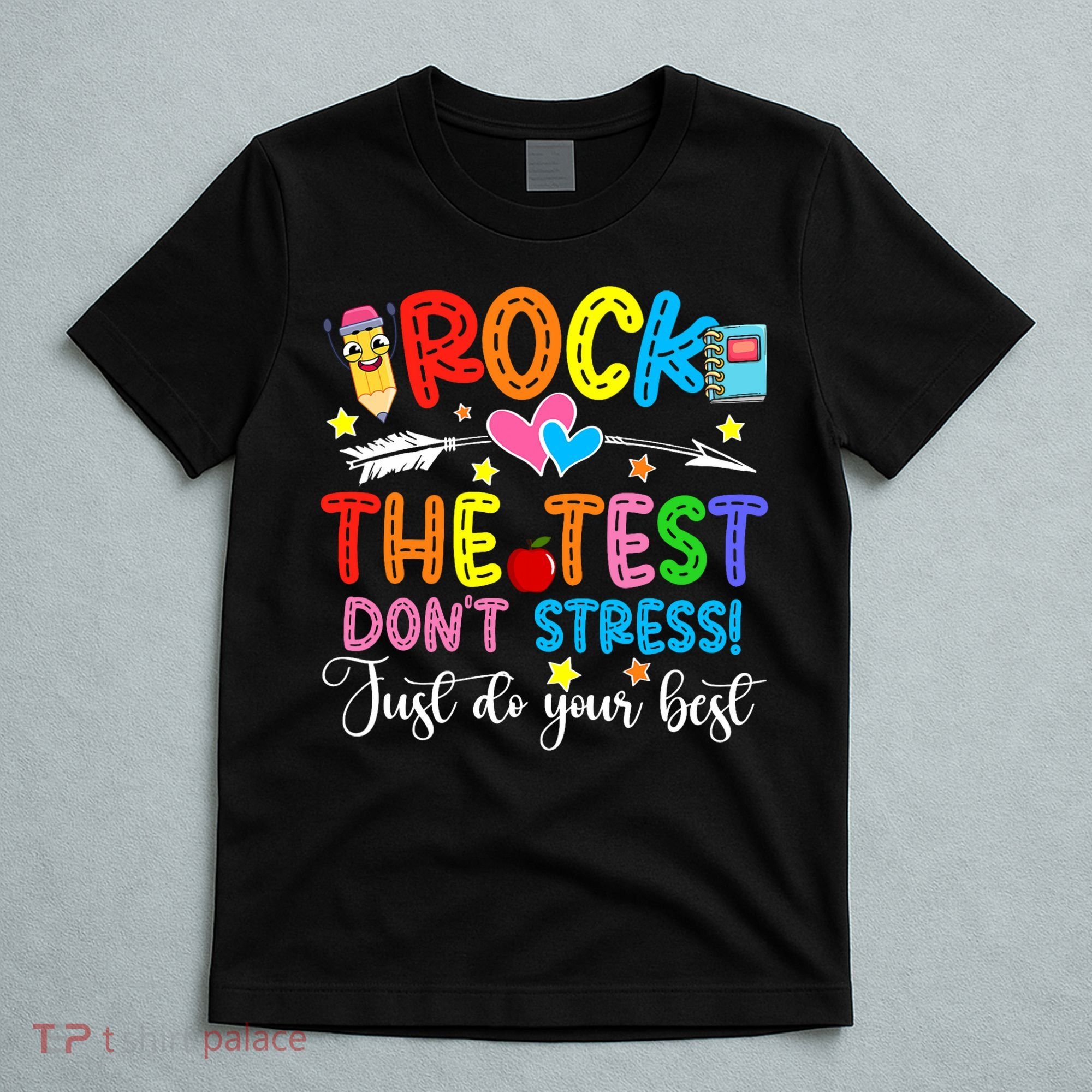 Rock The Test Don't Stress Do Your Best Testing Day Teacher  T-Shirt