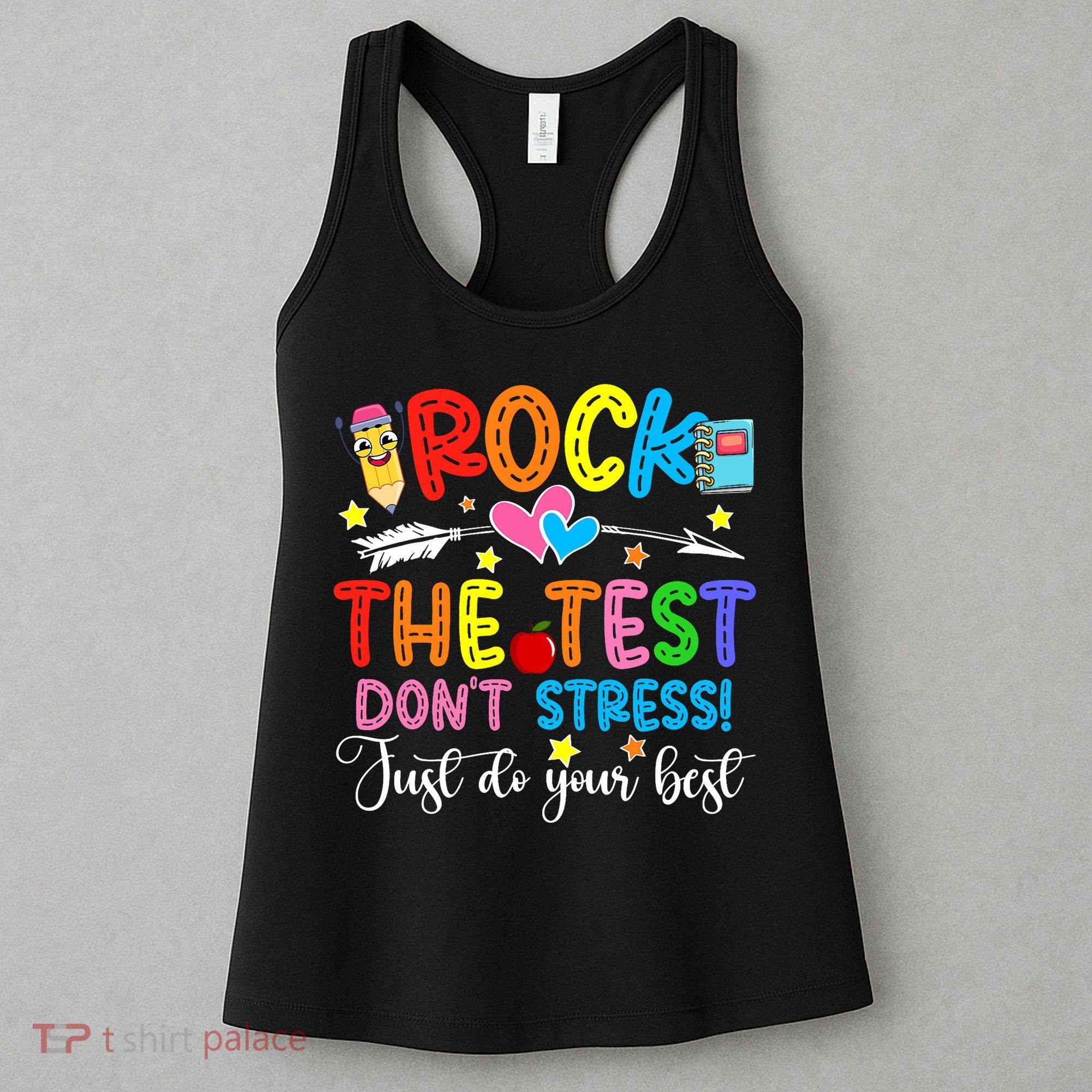 Rock The Test Don't Stress Do Your Best Testing Day Teacher  Women's Tank Top