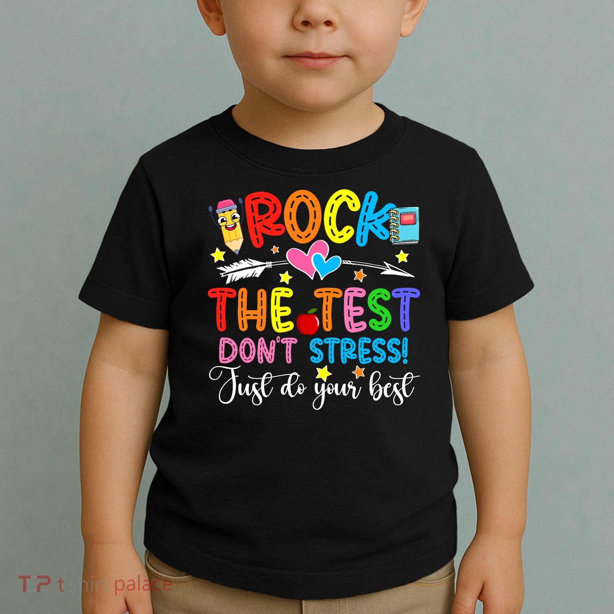 Rock The Test Don't Stress Do Your Best Testing Day Teacher  Toddler T-Shirt