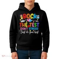 Rock The Test Don't Stress Do Your Best Testing Day Teacher  Kids Hoodie thumb 4