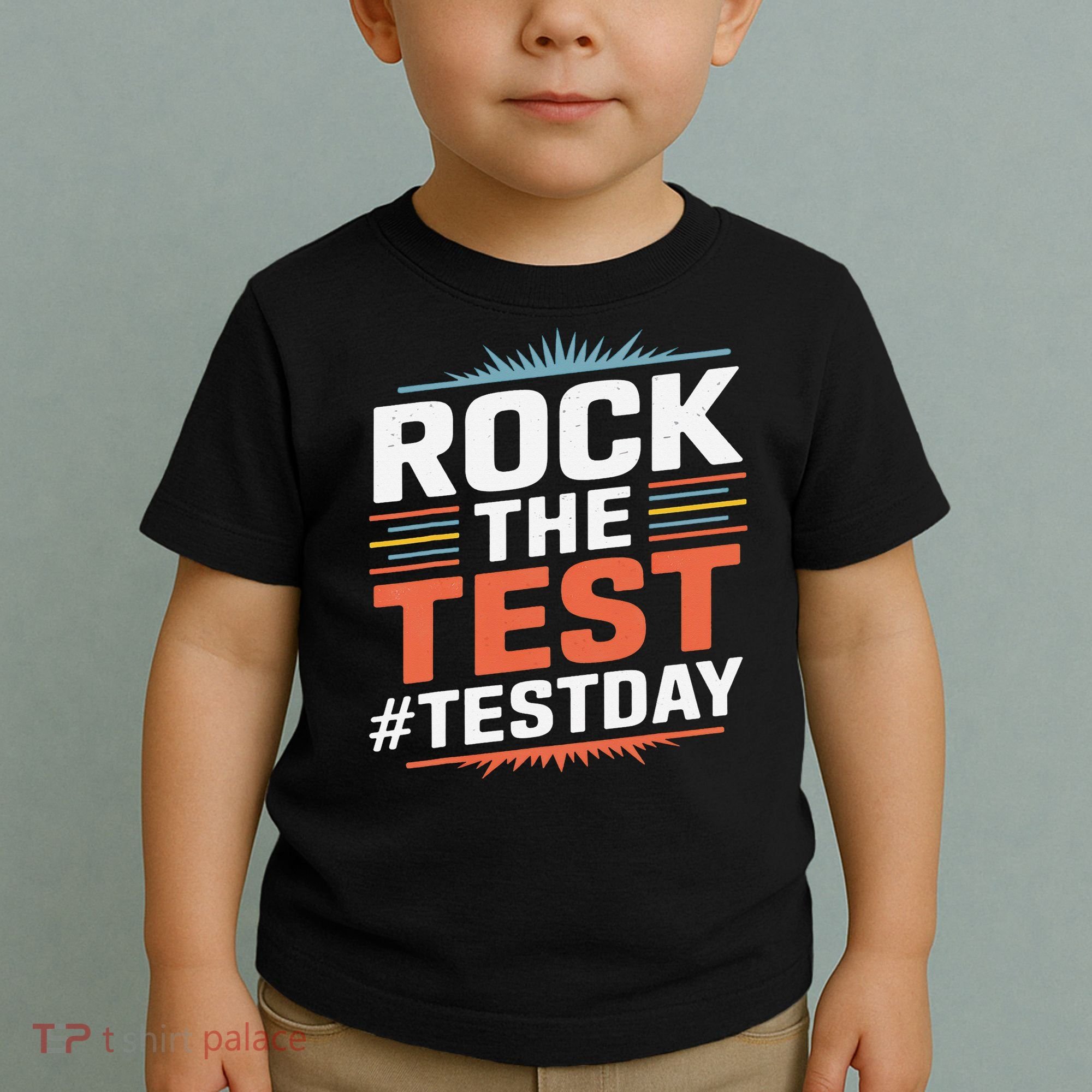 Rock The Test Outfit For Students And Teachers On Exam Day Toddler T-Shirt